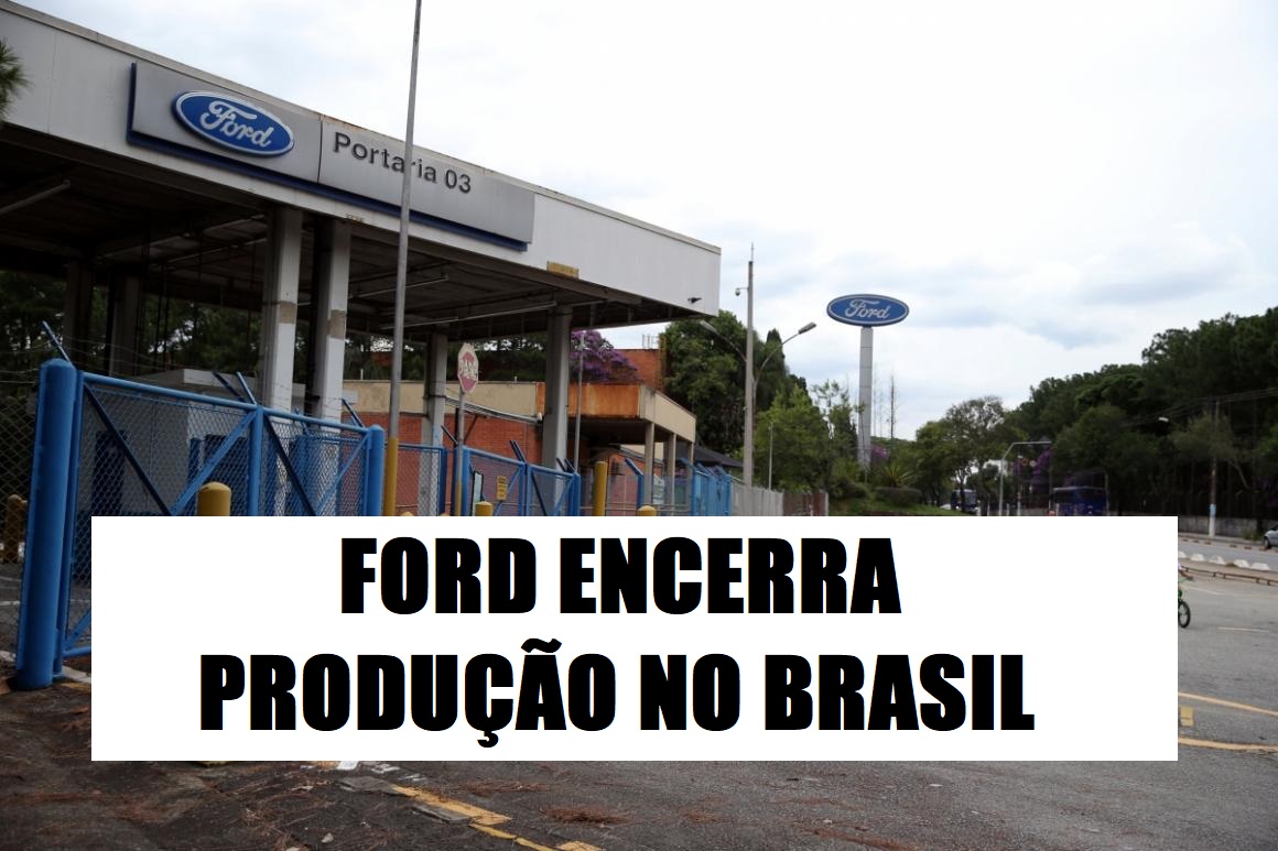 Ford Encerra Produção no Brasil
